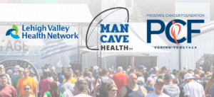 Pocono Raceway Partners With Man Cave Health, The Prostate Cancer Foundation, Lehigh Valley Health NEtwork to Raise Men’s Health Awareness During NASCAR Race Weekend